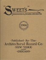 Item #11003 Sweet's Indexed Catalogue of Building Construction 1906 (1995 Facsimile Reprint)....