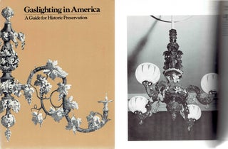 Item #11315 Gaslighting in America; A Guide for Historic Preservation. Lighting, Denys Peter Myers