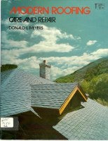 Item #12094 Modern Roofing; Care and Repair. Roofing, Donald L. Meyers