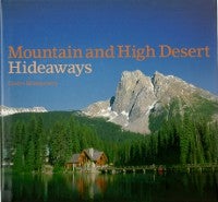 Item #12110 Mountain and High Desert Hideaways. Building as Envelope, Gladys Montgomery