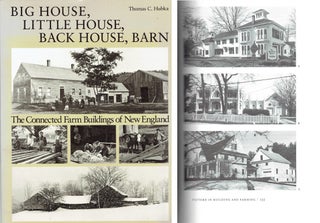Item #13635 Big House, Little House, Back House, Barn: The Connected Farm Buildings of New...
