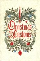 Item #14876 Christmas Customs. Ephemera, Inc Osborne-Kemper-Thomas