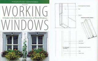 Item #15648 Working Windows, 3rd Edition: A Guide to the Repair and Restoration of Wood Windows....