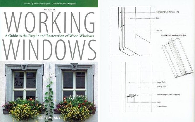 Item #15648 Working Windows, 3rd Edition: A Guide to the Repair and Restoration of Wood Windows. Building Trades, Terry Meany.