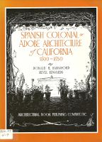 Item #15805 Spanish Colonial or Adobe Architecture of California 1800-1850. Western US, Donald R....