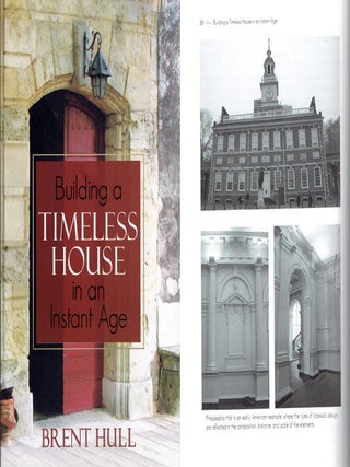 Item #16221 Building a Timeless House in an Instant Age - signed by the author. Architectural...