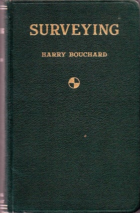 Item #16838 Surveying. Engineering, Harry Bouchard