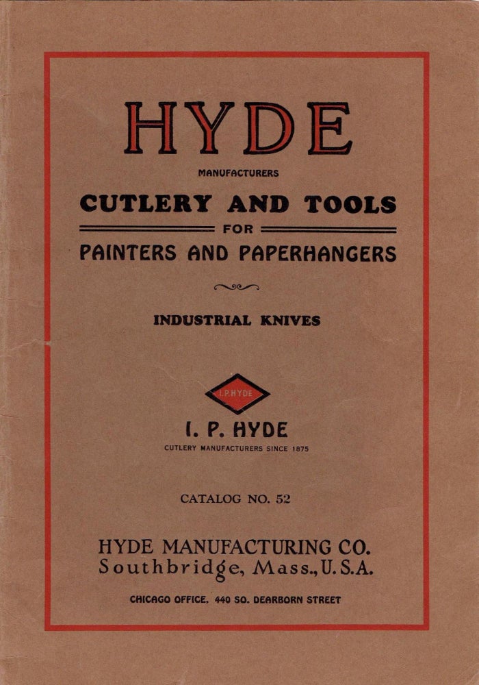 Item #16866 Hyde Manufacturers Cutlery And Tools For Painters And Paperhangers - Industrial Knives, Catalog No. 52. Tools, Hyde Manufacturing Co.