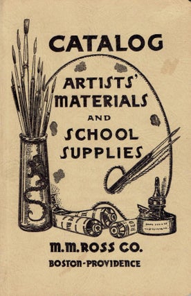 Item #16892 Ross Catalog of Artists' Materials and School Supplies. Art Supplies, M M. Ross Co