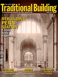 Item #17114 Clem Labine's Traditional Building, April 2015, Vol.28/No. 2.; Public Buildings & Landscapes: Columns/Doors/Windows/Hardware/Shutters/Lighting/Exterior Mol. Restoration, Clem Labine.