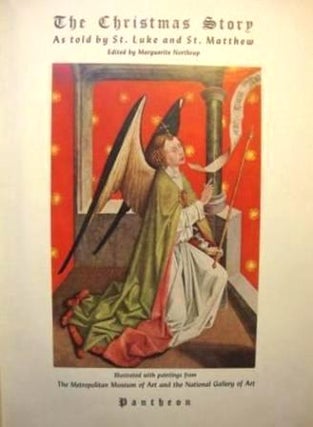 Item #17299 The Christmas Story As Told by St. Luke and St. Matthew; Illustrated with paintings...