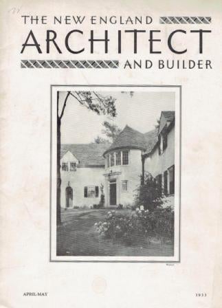 Item #17498 The New England Architect and Builder, April-May, 1933.