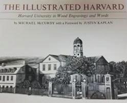 Item #17956 The Illustrated Harvard: Harvard University in Wood Engravings and Words. Harvard,...