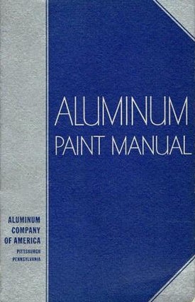 Item #18315 Aluminum Paint Manual. Paint, Aluminum Company of America, ALCOA