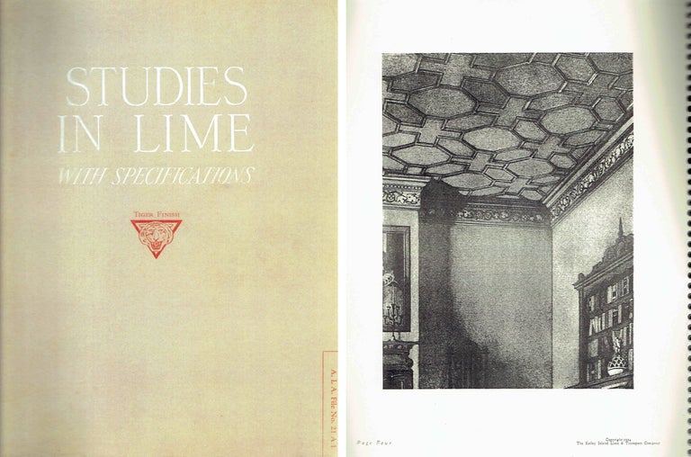 Item #18858 Studies in Lime; a Reference and a Guide for Architects and Builders; A. I. A. File No. 21 A 1. Stone, Kelley Island Lime, Transport Company.