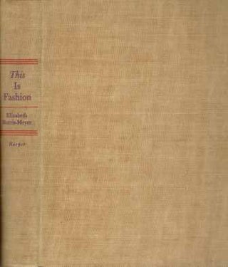 Item #19174 This is Fashion. Decorative Arts, Elizabeth Burris-Meyer