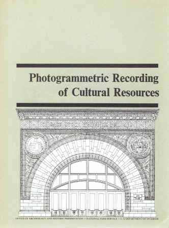 Item #19311 Photogrammetric Recording of Cultural Resources. Conservation, Perry E. Borchers.