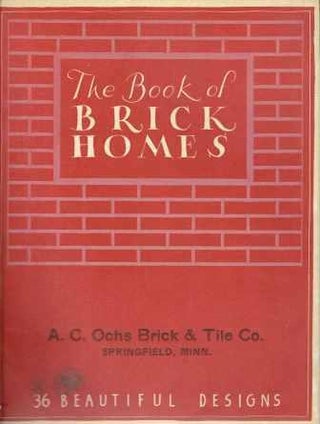 Item #19353 The Book of Brick Homes. Pattern Book, The Home Plan Book Company