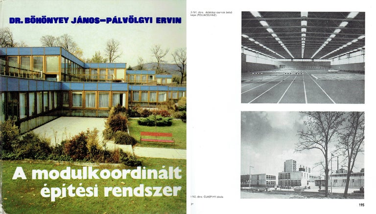 Item #19494 A Modulkoordinalt Epitesi Rendszer (The Modular Coordinated Building System). Architecture, Janos Bohonyey, Ervin Palvolgyi.