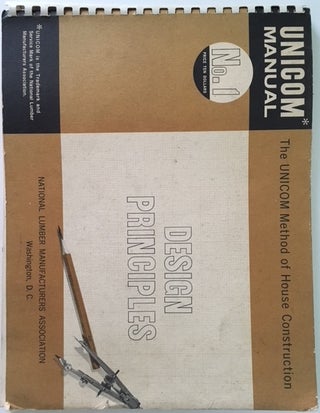 Item #19560 UNICOM Manual No. 1: Design Priciples. Building, National Lumber Manufacturer's Assoc