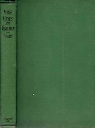 Item #19576 Mine Gases and Ventilation; Textbook for students of mining, mining engineers and...