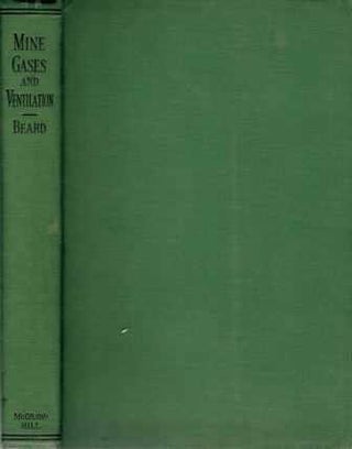 Item #19576 Mine Gases and Ventilation; Textbook for students of mining, mining engineers and...