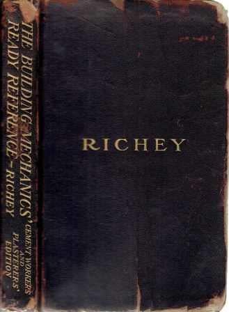 Item #19589 The Building Mechanics' Ready Reference; Cement Workers' and Plasterers' Edition. Masonry, H. G. Richey.