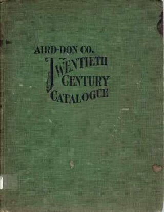 Item #19627 Twentieth Century Catalogue and Price List. Plumbing, Aird-Don Company, formerly...