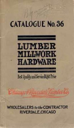 Item #19640 Catalog No. 36 Lumber Millwork Hardware. Millwork, Chicago, Riverdale Lumber Co