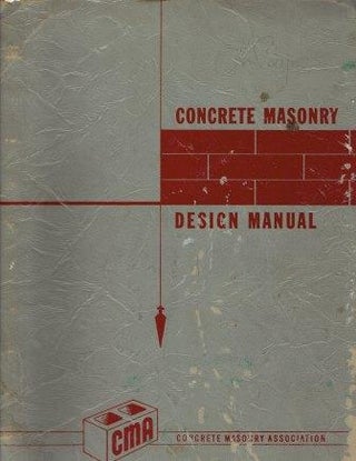 Item #19651 Concrete Masonry Design Manual. Masonry, Concrete Masonry Association