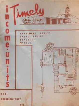Item #19697 Timely Income Units; Apartment Houses, Garage Houses, Duplexes, Motels. Pattern Book,...