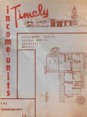 Item #19697 Timely Income Units; Apartment Houses, Garage Houses, Duplexes, Motels. Pattern Book, The Bungalowcraft Company.