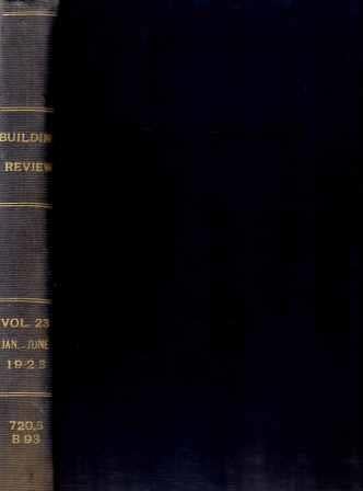Item #19699 The Building Review, Jan-Jun 1923, Bound Volume. Architecture, Harris Allen.