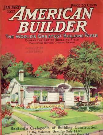 Item #19748 American Builder - Lot of 9 Issues, 1920-1928; The World's Greatest Building Paper / Covers the Entire Building Field. Building, Bernard L. Johnson.