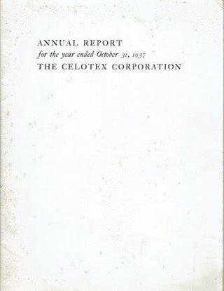 Item #19800 Annual Report for the Celotex Corporation, 1937. Building Trades, Celotex Building...