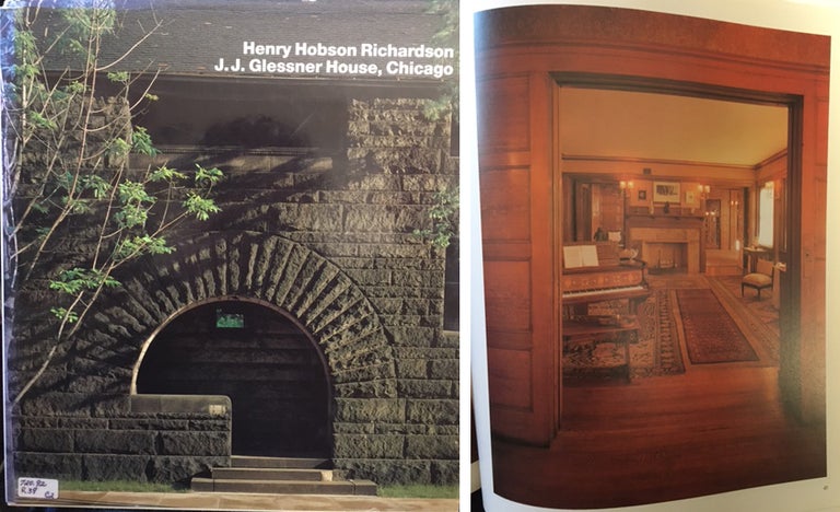 Item #20149 Henry Hobson Richardson J. J. Glessner House, Chicago. Architectural Monograph, Elaine Harrington.