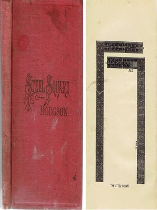 Item #20199 The Carpenters' Steel Square, and Its Uses; being a description of the square, and...