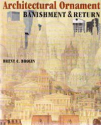 Item #2021 Architectural Ornament: Banishment and Return. Ornamentation, Brent C. Brolin