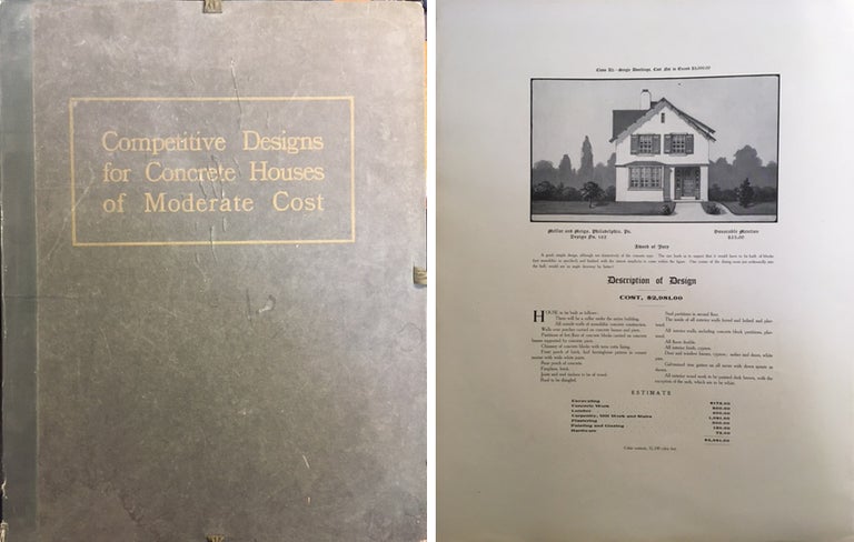Item #20336 Competitive Designs for Concrete Houses of Moderate Cost (Ranging from $2,000 to $4,500 each). Concrete, Cement.