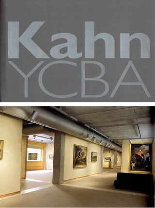 Item #20386 Louis I. Kahn and the Yale Center for British Art: A Conservation Plan. Conservation,...