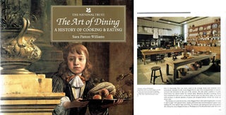 Item #20504 The Art of Dining: A History of Cooking & Eating. International, Sara Paston-Williams