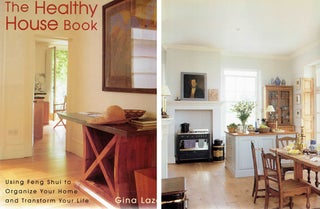 Item #20517 The Healthy House Book; Using Feng Shui to Organize Your Home and Transform Your...