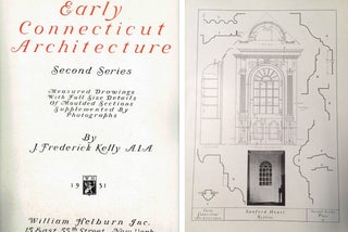 Item #20766 Early Connecticut Architecture/Second Series; Measured Drawings With Full Size...