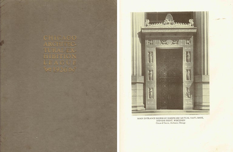Item #20982 1926 Year Book of the Chicago Architectural Exhibition League; and catalogue of the 39th annual exhibition. American, The Chicago Chapter of the AIA The Chicago Architectural Club, The Illinois Society of Architects.