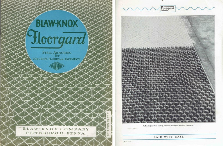 Item #20986 Blaw-Knox Floorgard: Steel Armoring for Concrete Floors and Pavements; A.I.A. File Number 4 e 24. Metal, Blaw-Knox Company.
