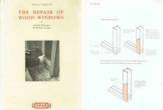 Item #21066 The Repair of Wood Windows; Technical Pamphlet 13. Windows, Andrew Townsend, Clarke...