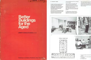 Item #2123 Better Buildings for the Aged. Urban Studies, Joseph Douglas Weiss