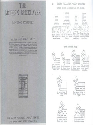 Item #21248 The Modern Bricklayer: Bonding Examples. Masonry, William Frost