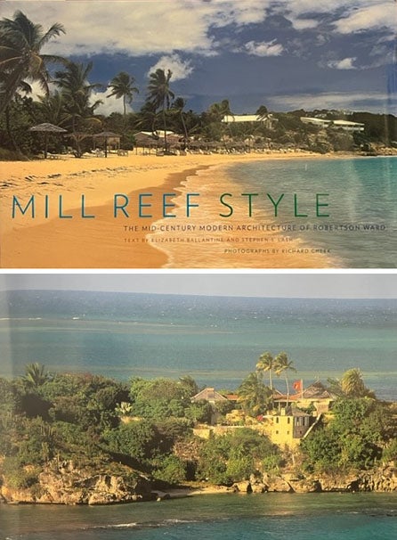 Item #21660 Mill Reef Style: The Mid-century Modern Architecture of Robertson Ward. Architectural Monograph, Elizabeth Ballantine, Stephen S. Lash.