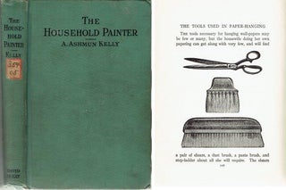 Item #21761 The Household Painter; intended for the use of the household, with full directions...